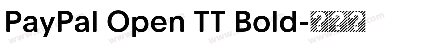PayPal Open TT Bold字体转换 PayPal Open TT Bold字体转换